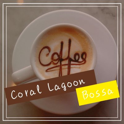 Coral Lagoon Bossa Front Cover