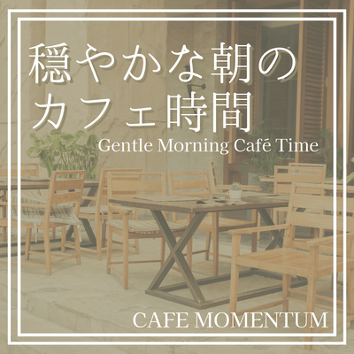Gentle Morning Café Time Front Cover