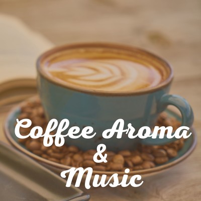 Coffee Aroma & Music Front Cover