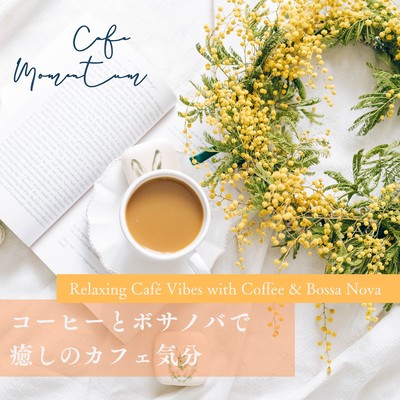Relaxing Café Vibes with Coffee & Bossa Nova Front Cover
