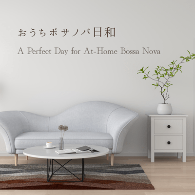 A Perfect Day for At-Home Bossa Nova Front Cover