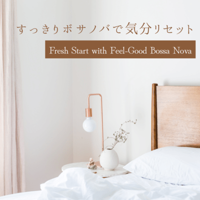 Fresh Start with Feel-Good Bossa Nova Front Cover