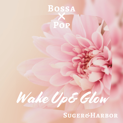 Wake Up & Glow Front Cover