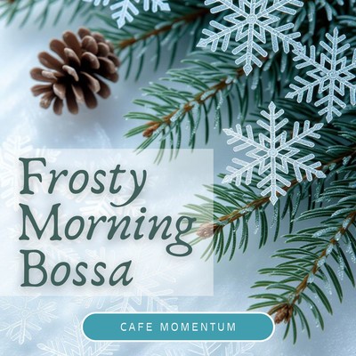 Frosty Morning Bossa 都会的なチルタイムのためのジャズ音楽のジャケット写真