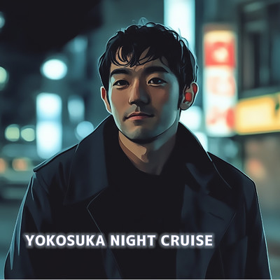 YOKOSUKA NIGHT CRUISE (feat. eiji fukuda) Front Cover