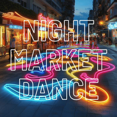 Night Market Dance (Instrumental music that makes you want to dance) Front Cover