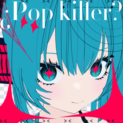 ¿Pop killer? (feat. HATSUNE MIKU) Front Cover