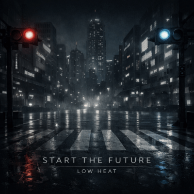 START THE FUTURE (LOW HEAT ver.) Front Cover