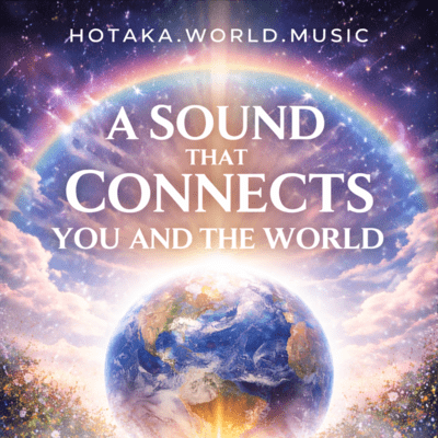 A SOUND THAT CONNECTS YOU AND THE WORLD (HOTAKA.WORLD.MUSIC ~theme song~) Front Cover
