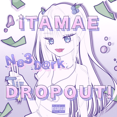 ITAMAE DROPOUT! Front Cover