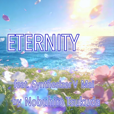 ETERNITY (feat. Synthesizer V Mai) Front Cover