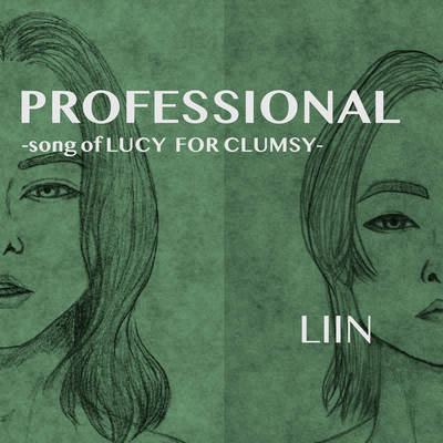 PROFESSIONAL -song of LUCY FOR CLUMSY- Front Cover