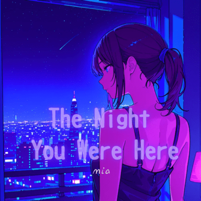 The Night You Were Hereのジャケット写真