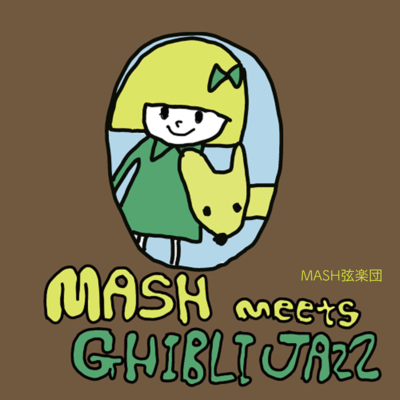 MASH meets GHIBLI JAZZ Front Cover