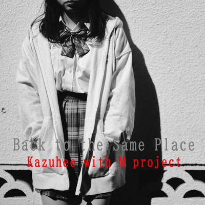 Back to the Same Placeのジャケット写真