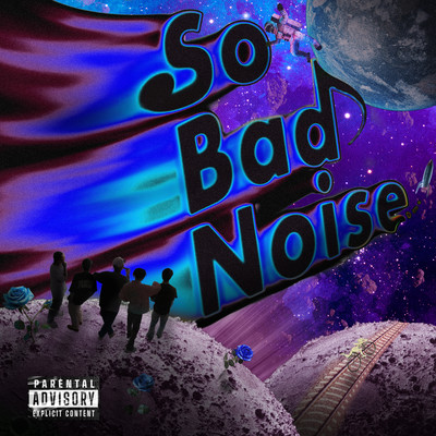 So Bad Noiseのジャケット写真