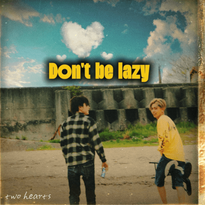 Don't be lazyのジャケット写真