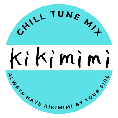 KIKIMIMI CHILL TUNE MIX Front Cover
