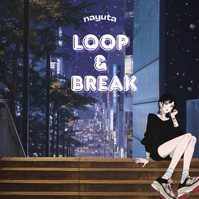 LOOP & BREAKのジャケット写真