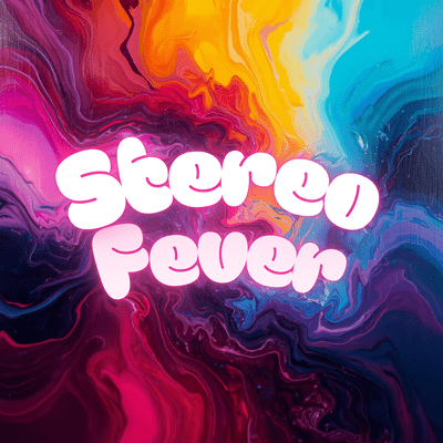 気分が上がる!!Stereo Feverのジャケット写真