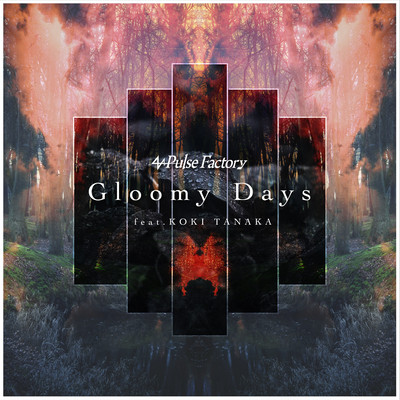 Gloomy Days (feat. KOKI TANAKA) Front Cover