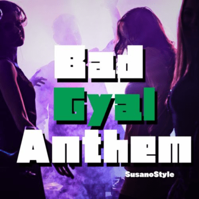 Bad Gyal Anthem Front Cover