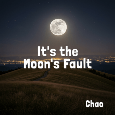 It's the Moon's Fault Front Cover