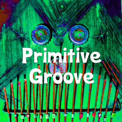 Primitive Groove - 10 short sketches for a one -minute tribal trip - Front Cover