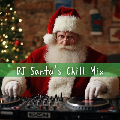 DJ SANTA'S Christmas Chill Mix Front Cover