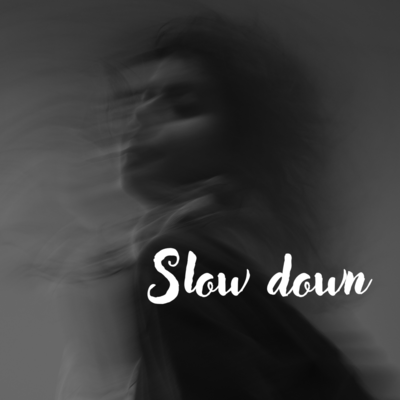 Slow down Front Cover