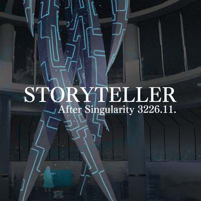 STORYTELLER -After Singularity 3226.11.- Front Cover