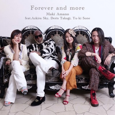 Forever and more (feat. Azkira Sky, Deris Takagi & Yu-ki Sone) Front Cover