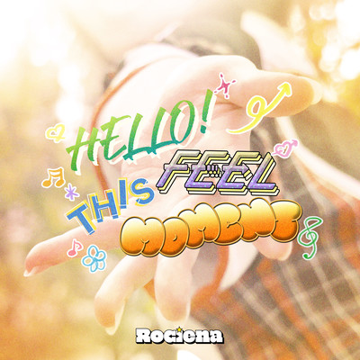 HELLO ! FEEL THIS MOMENT Front Cover