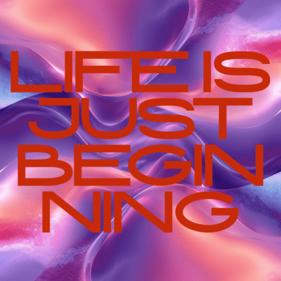 Life Is Just Beginning Front Cover