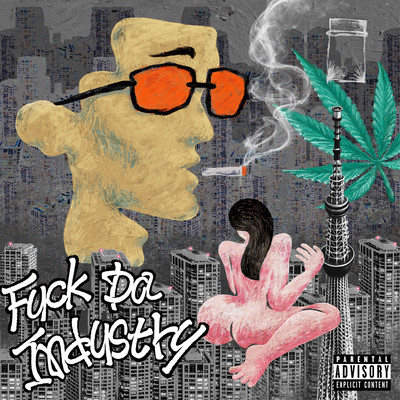 Fuck Da Industry Front Cover