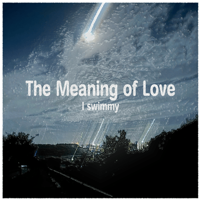 The meaning of love Front Cover