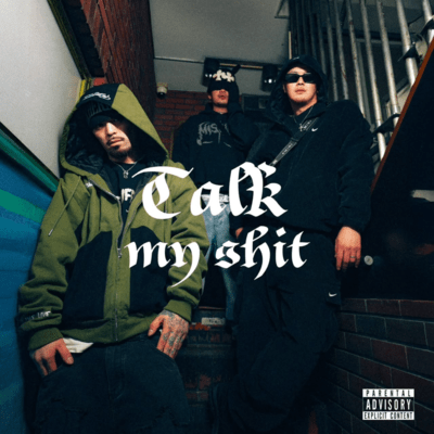 Talk my shit (feat. W3 & PBN) Front Cover