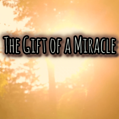 The Gift of a Miracle Front Cover