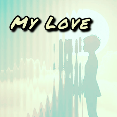 My Love Front Cover