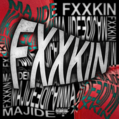 MAJIDE FXXKIN Front Cover
