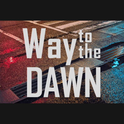 Way to the DAWNのジャケット写真