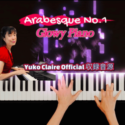 Arabesque No.1 played by Yuko Claire Official My dream came true 3 Front Cover