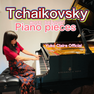 Refresh Your Mind with Tchaikovsky Beloved Piano Pieces Front Cover
