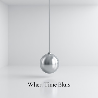 When Time Blurs Front Cover