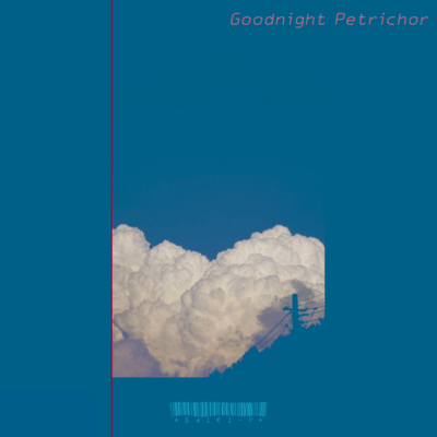 Goodnight Petrichor Front Cover