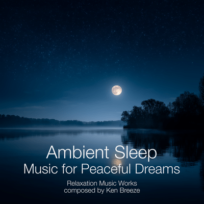 Ambient Sleep Music for Peaceful Dreams Front Cover