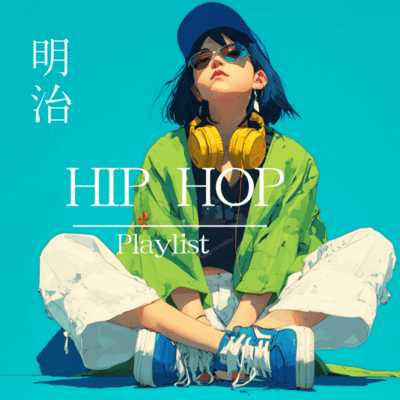 MeijiHIPHOP Playlist Front Cover