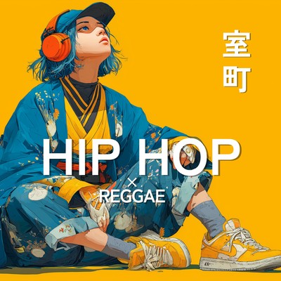 Muromachi REGGAE HIPHOP Playlist Front Cover