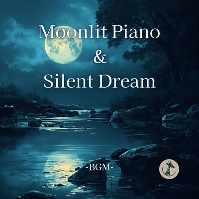 Moonlit Piano & Silent Dreamのジャケット写真