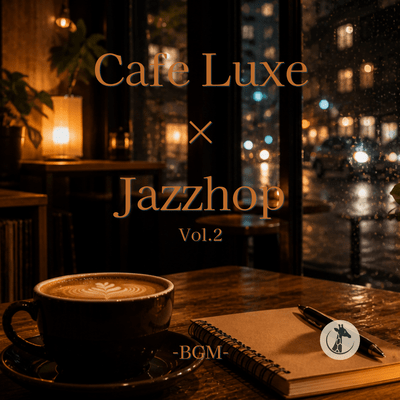 Cafe Luxe × Jazzhop Vol.2 Front Cover